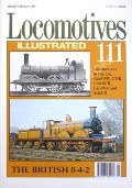 Book cover of Locomotives Illustrated no. 111 - The British 0-4-2 including locomotives of the CR, G&SWR, GNR, LB&SCR, L&SWR and M&CR by STEPHENSON, Brian (ed.) 